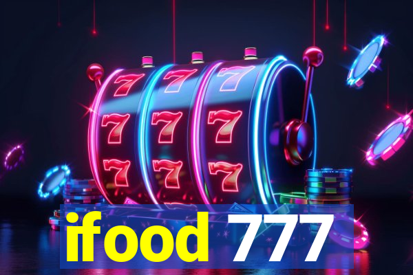 ifood 777